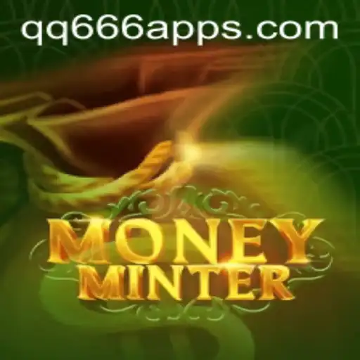 Explore the Exciting World of MoneyMinter: Unleashing the Power of QQ666